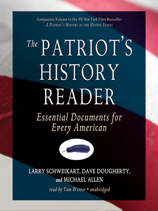 Title details for The Patriot's History Reader by Larry Schweikart - Available